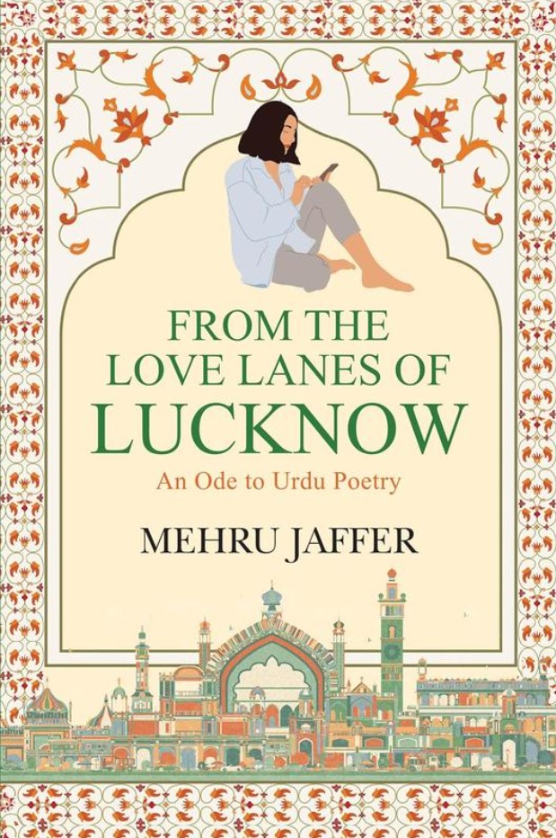 From The Love Lanes Of Lucknow - An Ode To Urdu Poetry